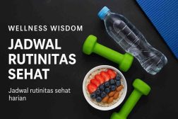 Wellness Wisdom: Jadwal Rutinitas Sehat
