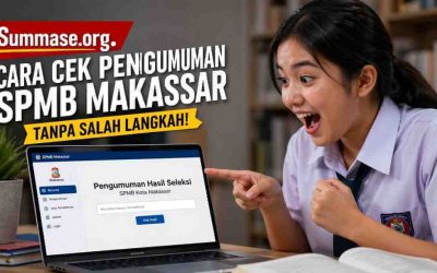 Cara Cek Pengumuman SPMB Makassar