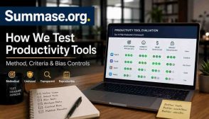 How We Test Productivity Tools: Method, Criteria & Bias Controls 🇬🇧