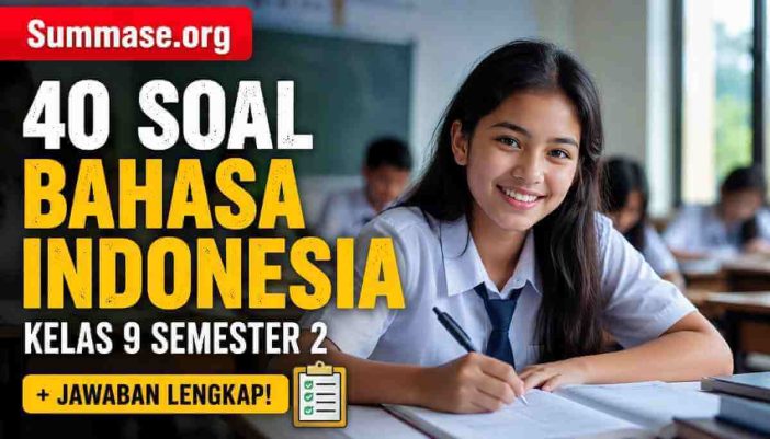 Soal Bahasa Indonesia Kelas 9 Semester 2